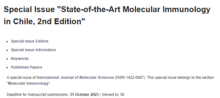 Nuevo número “State-of-the-Art Molecular Immunology in Chile, 2nd Edition» del International Journal of Molecular Sciences (ISSN 1422-0067). En la sección «Molecular Immunology». Deadline 31 Octubre 2023. graphic